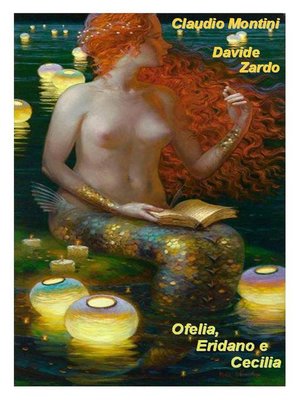 cover image of Ofelia, Eridano e Cecilia
